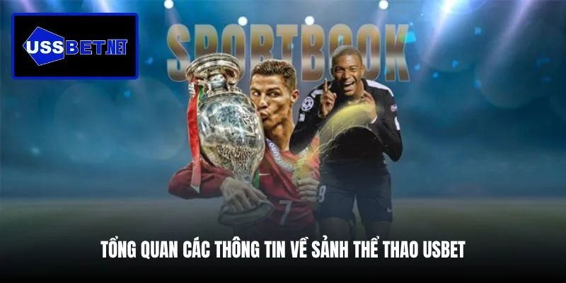 tong-quan-cac-thong-tin-ve-sanh-the-thao-usbet (1)